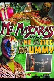 Mil Mascaras vs. the Aztec Mummy