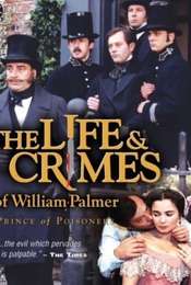 The Life and Crimes of William Palmer