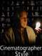 Cinematographer Style