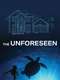 The Unforeseen
