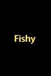 Fishy