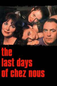 The Last Days of Chez Nous - Poster