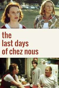 The Last Days of Chez Nous - Poster