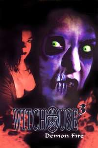 Witchouse III: Demon Fire - Poster