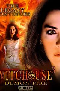 Witchouse III: Demon Fire - Poster