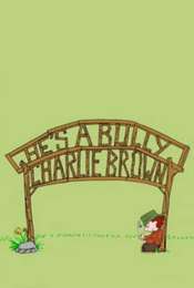He's a Bully  Charlie Brown