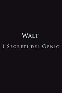 Walt: The Man Behind the Myth - Poster
