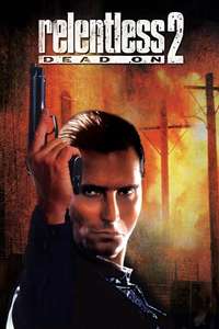 Dead On: Relentless II - Poster