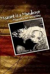 Mozart is a Murderer