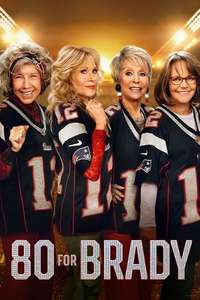 80 for Brady - Poster