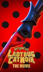 Miraculous: Ladybug & Cat Noir  The Movie