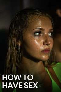 How to Have Sex - Posters