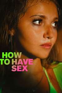 How to Have Sex - Posters