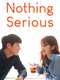 Nothing Serious
