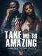 Take Me to Amazing