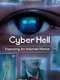 Cyber Hell: Exposing an Internet Horror