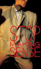 Stop Making Sense