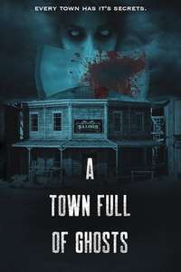 A Town Full of Ghosts - Poster