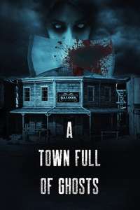 A Town Full of Ghosts - Poster
