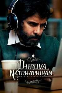 Dhruva Natchathiram: Chapter One - Yuddha Kaandam - Posters