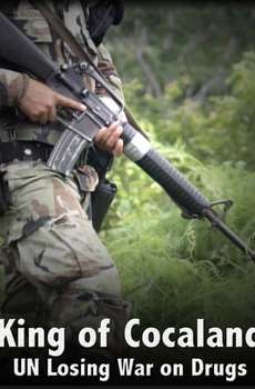 King of Cocaland UN Losing War on Drugs