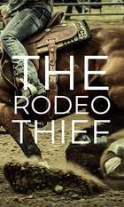 The Rodeo Thief