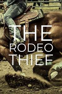 The Rodeo Thief - Poster