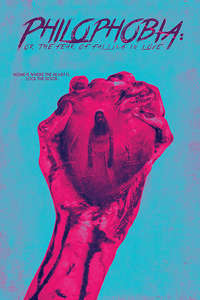 Philophobia: or the Fear of Falling in Love - Poster