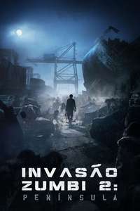 Peninsula (Train to Busan 2) - Poster