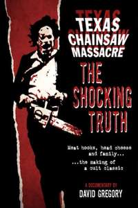 Texas Chainsaw Massacre: The Shocking Truth - Poster