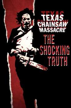 Texas Chainsaw Massacre: The Shocking Truth