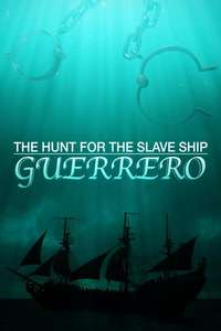 The Hunt for the Slave Ship Guerrero - Poster