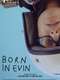 Born in Evin