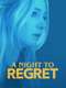 A Night to Regret