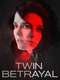Twin Betrayal