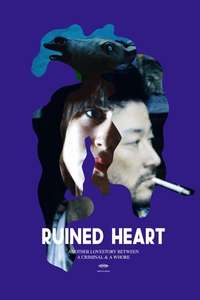 Ruined Heart: Another Love Story Between A Criminal & A Whore - Poster