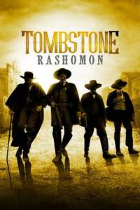 Tombstone Rashomon - Poster