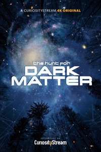 The Hunt for Dark Matter - Poster
