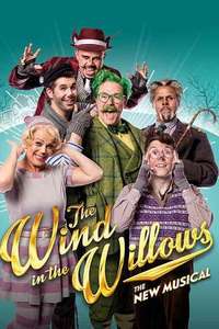 The Wind in the Willows: The Musical - Poster