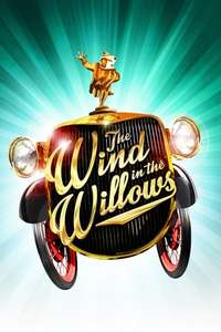 The Wind in the Willows: The Musical - Poster