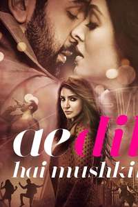 Ae Dil Hai Mushkil - Poster