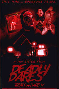 Deadly Dares: Truth or Dare Part IV - Poster
