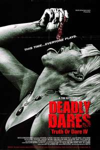 Deadly Dares: Truth or Dare Part IV - Poster