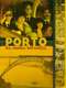 Porto of My Childhood