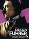 The Hidden Führer: Debating the Enigma of Hitler's Sexuality
