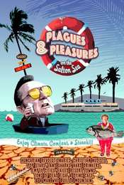 Plagues & Pleasures On the Salton Sea