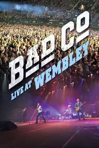 Bad Company - Live at Wembley - Poster