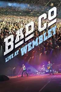 Bad Company - Live at Wembley - Poster
