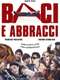 Baci e abbracci