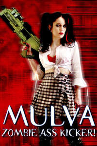 Mulva: Zombie Ass Kicker! - Poster